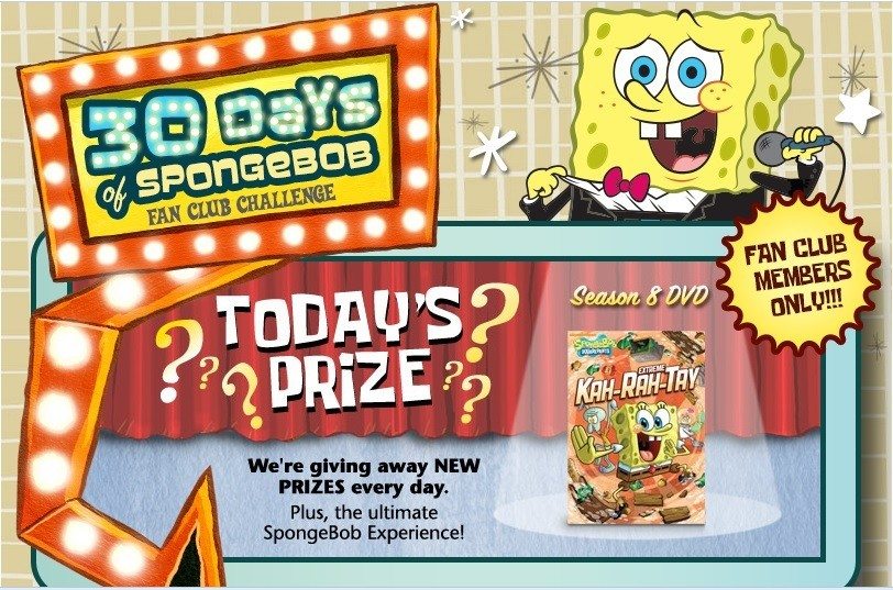 30 Days of Spongebob Fan Club Challenge. and be entered to win a daily inst...