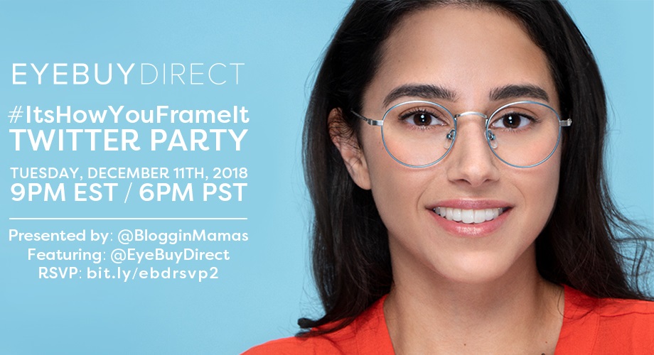 Join the #ItsHowYouFrameIt Twitter Party to learn about the stylish frames giving you clearer outlook on life on 12/11 at 9pm EST. Must RSVP to win prizes!
